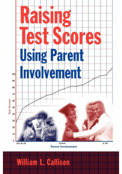 Raising Test Scores Using Parent Involvement