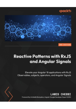 Reactive Patterns with RxJS and Angular Signals - Second Edition