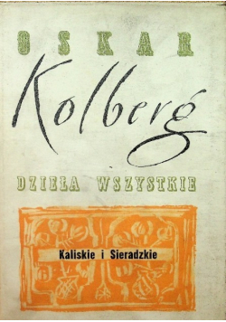 Dzieła wszystkie Kaliskie i Sieradzkie