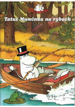 Tatuś Muminka Na Rybach