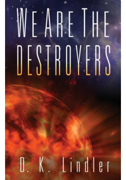 We Are the Destroyers