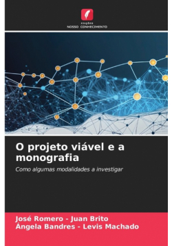 O projeto viável e a monografia