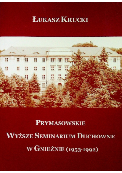 Prymasowskie wyższe seminarium duchowne w Gnieźnie 1953 - 1992
