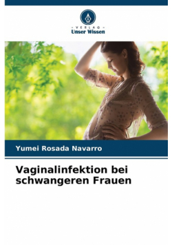 Vaginalinfektion bei schwangeren Frauen