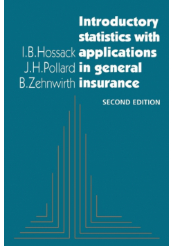 Introductory Statistics with Applications in General Insurance