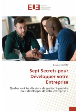 Sept Secrets pour Développer votre Entreprise
