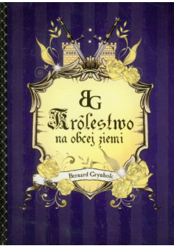 Królestwo na obcej ziemi