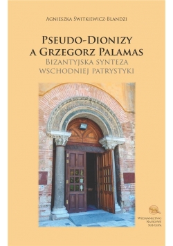 Pseudo-Dionizy a Grzegorz Palamas