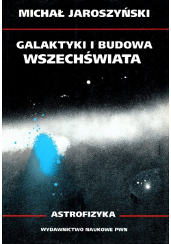 Galaktyki i budowa wszechświata