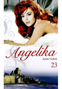 Angelika Tom 23 Angelika w Quebecu Część 3