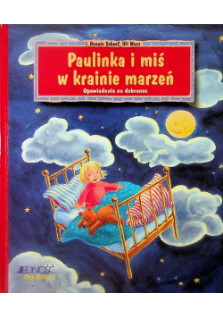 Paulinka i miś w krainie marzeń