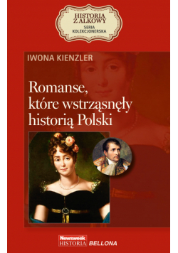Romanse, które wstrząsnęły historią Polski