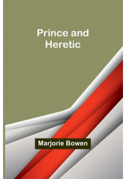 Prince and Heretic