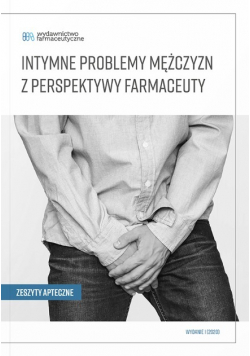 Intymne problemy mężczyzn z perspektywy farmaceuty