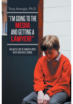 I'm Going to the Media and Getting a Lawyer!
