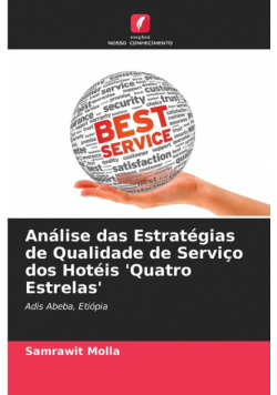 Análise das Estratégias de Qualidade de Serviço dos Hotéis 'Quatro Estrelas'