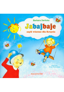 Jabajbaje czyli wiersze dla Krzysia