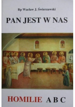 Pan jest w nas  Homilie A B C