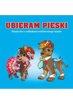 Ubieram zwierzątka Pieski
