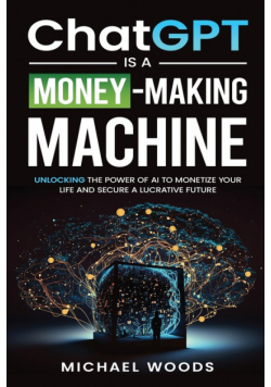 Chatgpt Is A Money-Making Machine