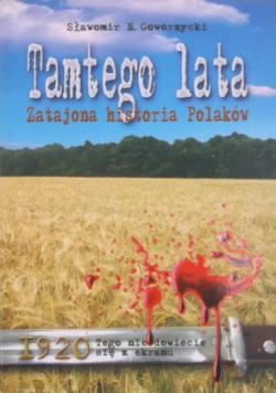 Tamtego lata Zatajona historia Polaków