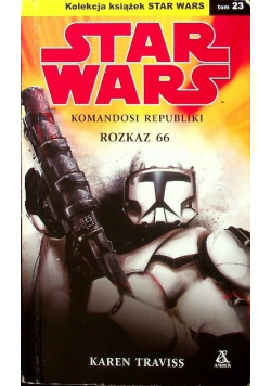 Star Wars Komandosi Republiki Tom 23 Rozkaz 66 Wydanie kieszonkowe