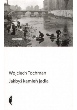 Jakbyś kamień jadła