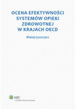 Ocena efektywności systemów opieki zdrowotnej w krajach OECD