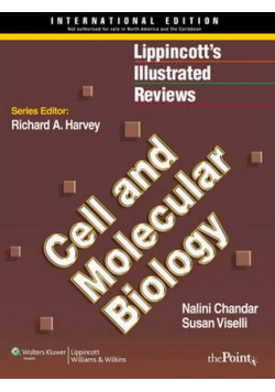 Lippincott Illustrated Reviews Cell and Molecular Biology