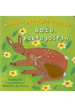 Modlitwy małych rączek Boże pobłogosław