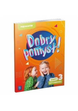 Dobry pomysł! Pięciolatek karty aktywności cz.3