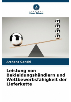 Leistung von Bekleidungshändlern und Wettbewerbsfähigkeit der Lieferkette