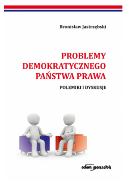 Problemy demokratycznego państwa prawa