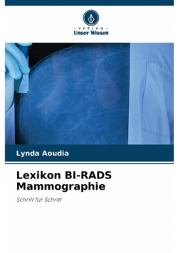 Lexikon BI-RADS Mammographie
