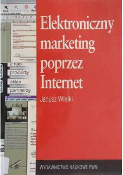 Wielki Janusz - Elektroniczny marketing poprzez Internet
