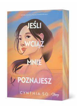Jeśli wciąż mnie poznajesz (ilustrowane brzegi)