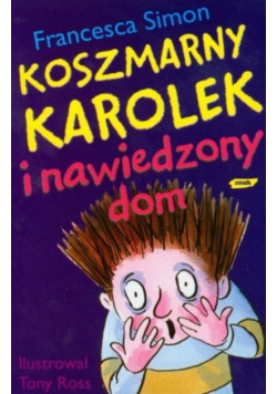 Koszmarny Karolek i nawiedzony dom