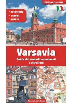 Warszawa. Przewodnik po symbolach zabytkach i atrakcjach wer. włoska