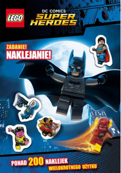 Lego Super Heroes. DC Comics. Zadanie: naklejanie!