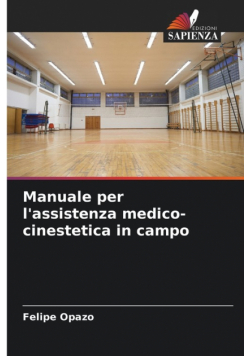Manuale per l'assistenza medico-cinestetica in campo