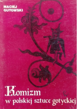 Komizm w polskiej sztuce gotyckiej