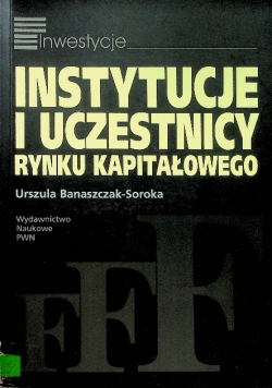 Instytucje i uczestnicy rynku kapitałowego