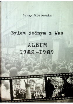 Byłem jednym z Was Album 1982-1989
