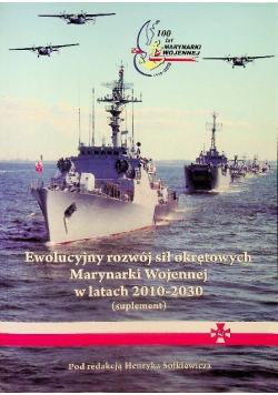 Ewolucyjny rozwój sił okrętowych Marynarki Wojennej w latach 2010 - 2030
