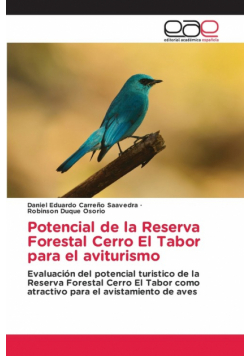 Potencial de la Reserva Forestal Cerro El Tabor para el aviturismo