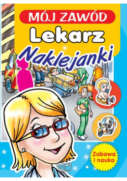 Mój zawód Lekarz