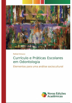 Currículo e Práticas Escolares em Odontologia