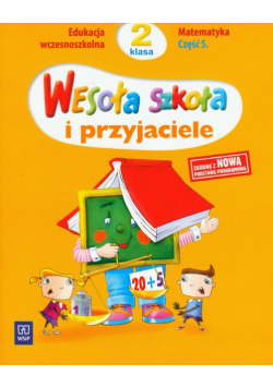 Wesoła szkoła i przyjaciele 2 Matematyka część 5