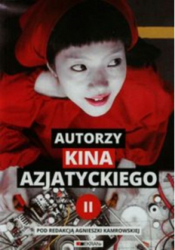 Autorzy kina azjatyckiego Tom 2