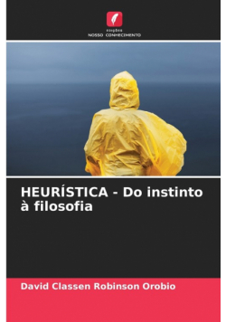 HEURÍSTICA - Do instinto à filosofia